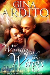 Waiting in the Wings (The Afterlife Series Book 3)