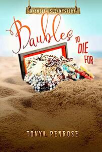 Baubles to Die For (A Shell Isle Mystery Book 1)