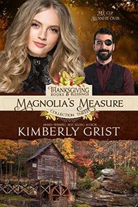 Magnolia's Measure (Thanksgiving Books & Blessings 3)