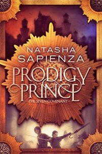 Prodigy Prince (The Seven Covenant Book 1)