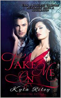 Take On Me: vampire cursed soulmate destiny