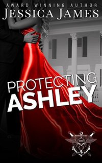 Protecting Ashley: A Phantom Force Tactical Novel