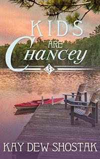 Kids are Chancey (Chancey Books Book 5)