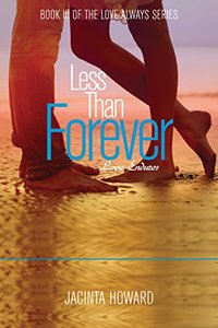 Less Than Forever (Love Always Book 3)