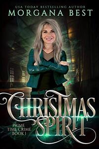 Christmas Spirit: Cozy Mystery Series (The Middle-aged Ghost Whisperer Book 1)