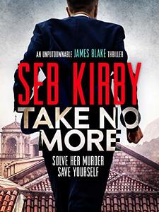 Take No More (James Blake Thrillers Book 1)