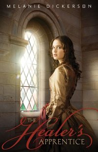 The Healer's Apprentice (Fairy Tale Romance Series Book 1) - Published on Sep, 2010