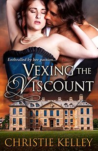 Vexing the Viscount (Wise Woman Book 3) - Published on Aug, 2014