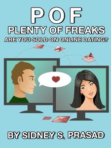 PLENTY OF FREAKS- ARE YOU SOLD ON ONLINE DATING? - Published on Mar, 2013