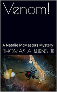 Venom!: A Natalie McMasters Mystery (The Natalie McMasters Mysteries Book 4)