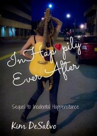 InHap*pily Ever After (Incidental Happenstance Book 2)