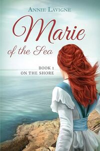 Marie of the Sea (Book 1, On the Shore) - Published on Oct, 2024