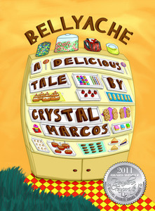 Bellyache: A Delicious Tale - Published on Jun, 2010