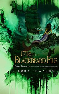 1718 The Blackbeard File: Book 2 of the Paranormal Research and Rescue Institute Series