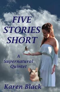 Five Stories Short: A Supernatural Quintet