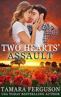 TWO HEARTS' ASSAULT (Two Hearts Wounded Warrior Romance Book 21)