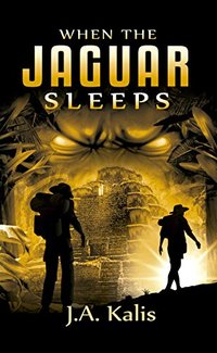 When The Jaguar Sleeps: A jungle adventure (The Curse Of Inca Gold Book 1)