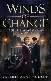 Winds of Change, Book 3: Shifting Ground