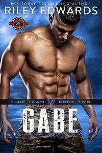 Gabe (Special Forces: Operation Alpha) (Blue Team Book 2)