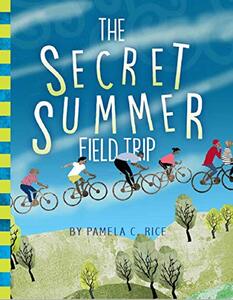 The Secret Summer Field Trip