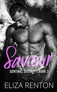 Saviour (Sentinel Security Book 2)