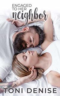 Engaged to Her Neighbor (Finding Love Book 1)