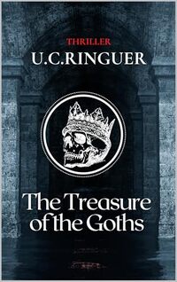 The Treasure of the Goths (Cariello - Archaeology Crime Stories Book 4)