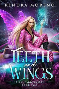 Teeth and Wings (Race Games Book 2)