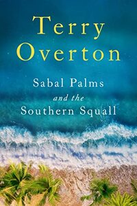 Sabal Palms and the Southern Squall (Sabal Palms series Book 1) - Published on Apr, 2022