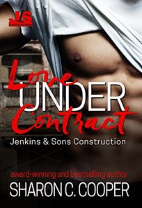 Love Under Contract (Jenkins & Sons Construction Series Book 1)