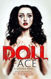 Doll Face: A Doll Face Novel (The Doll Face Series Book 1)