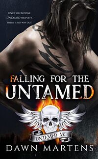 Falling for the Untamed: A Treyton Sisters Spinoff and Prequel to the Untamed MC