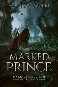 The Marked Prince (Mark of Valliath Book 2)