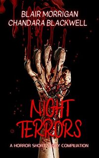 Night Terrors: A Collaboration of Horror Short Stories