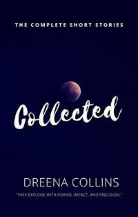 Collected : The Complete Short Stories