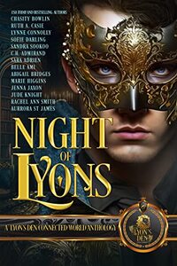 Night of Lyons: A Lyon's Den Connected World Anthology (The Lyon's Den)