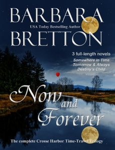 Now and Forever: The Complete Crosse Harbor Time Travel Trilogy