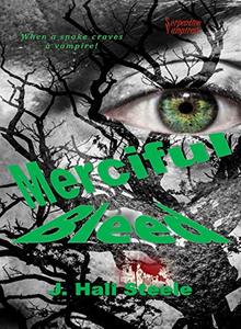 Merciful Bleed (Serpentine Vampires Book 1)