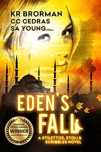 Eden's Fall (Stilettos, Stoli & Scribbles Book 1)