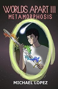 Worlds Apart III: Metamorphosis - Published on Jul, 2021