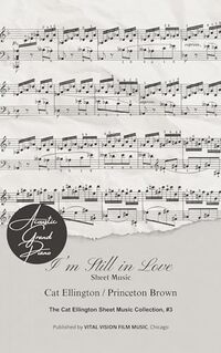 I'm Still in Love: Sheet Music (The Cat Ellington Sheet Music Collection Book 3) - Published on Jan, 1970