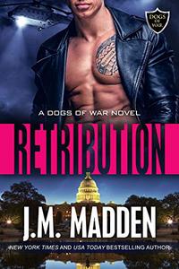 Retribution (The Dogs of War Book 3)