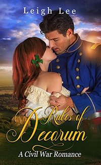 Rules of Decorum: A Civil War Romance