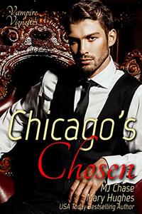 Chicago's Chosen (Vampire Vignettes)