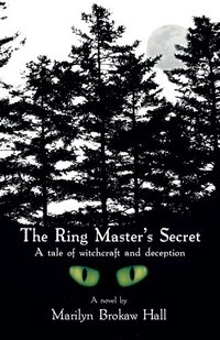 The Ring Master's Secret: A tale of witchcraft and deception