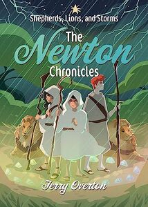 Shepherds, Lions, and Storms (The Newton Chronicles Book 3) - Published on Jul, 2023