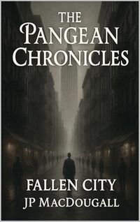 The Pangean Chronicles: Fallen City