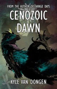 Cenozoic Dawn