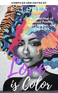 Love is Color Anthology