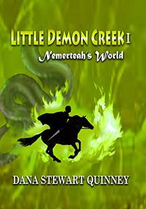 Little Demon Creek I: Nemerteah's World